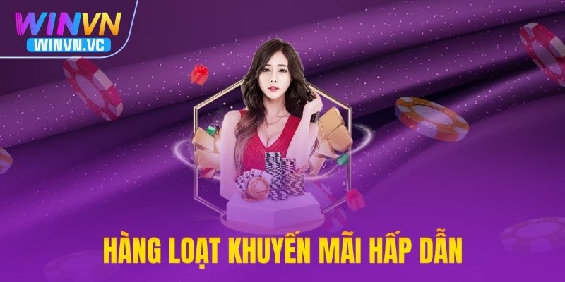 WINVN cung cấp hàng loạt khuyến mãi hấp dẫn